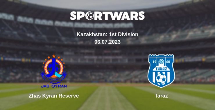 Where to watch the match Zhas Kyran Reserve - Taraz