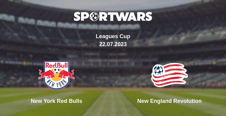 Where to watch the match New York Red Bulls - New England Revolution