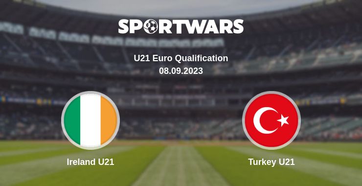 Where to watch the match Ireland U21 - Turkey U21