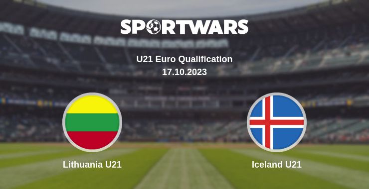 Where to watch the match Lithuania U21 - Iceland U21