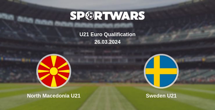 Where to watch the match North Macedonia U21 - Sweden U21