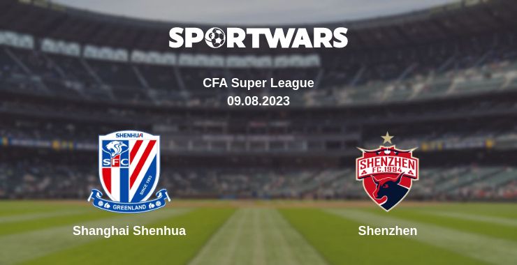 Where to watch the match Shanghai Shenhua - Shenzhen