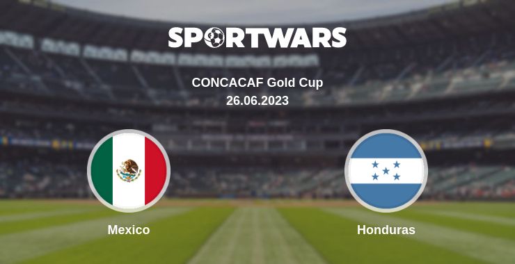 Where to watch the match Mexico - Honduras