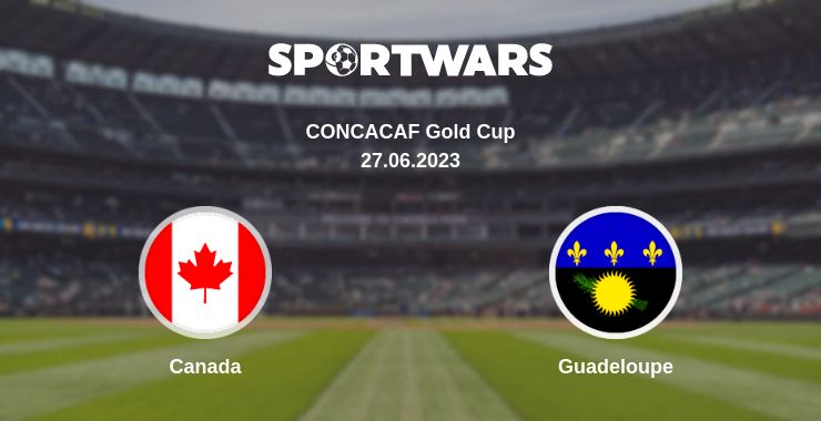 Where to watch the match Canada - Guadeloupe