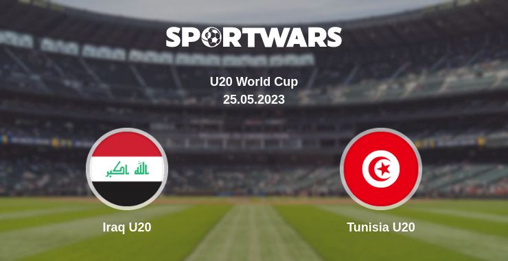 Where to watch the match Iraq U20 - Tunisia U20