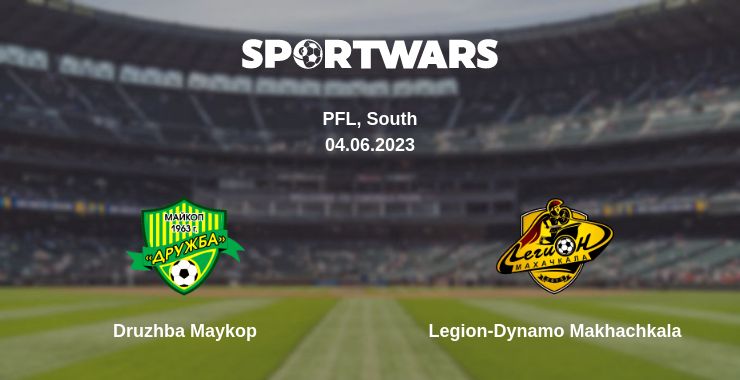 Where to watch the match Druzhba Maykop - Legion-Dynamo Makhachkala