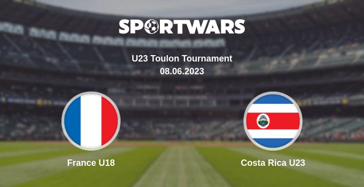 Where to watch the match France U18 - Costa Rica U23