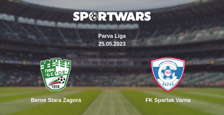 Where to watch the match Beroe Stara Zagora - FK Spartak Varna