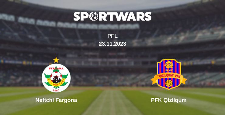 Where to watch the match Neftchi Fargona - PFK Qizilqum