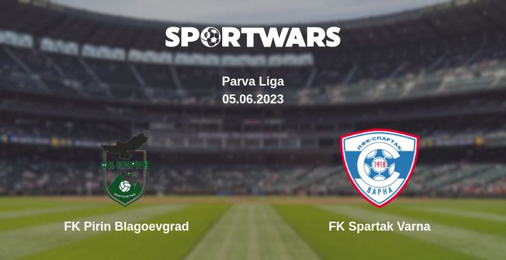 Where to watch the match FK Pirin Blagoevgrad - FK Spartak Varna