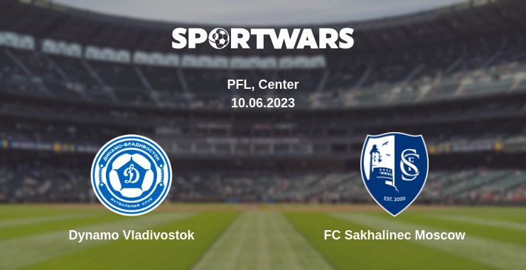 Where to watch the match Dynamo Vladivostok - FC Sakhalinec Moscow