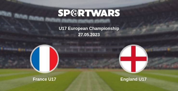 Where to watch the match France U17 - England U17