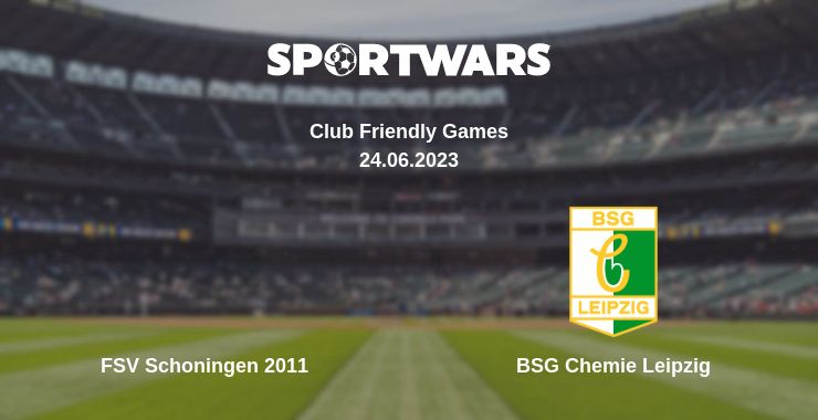 Where to watch the match FSV Schoningen 2011 - BSG Chemie Leipzig