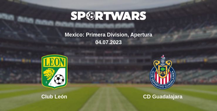 Where to watch the match Club León - CD Guadalajara