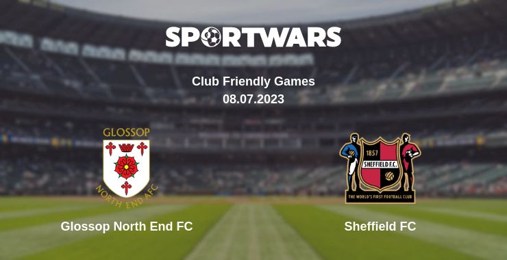 Where to watch the match Glossop North End FC - Sheffield FC