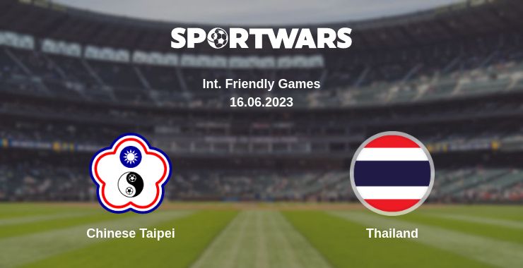 Where to watch the match Chinese Taipei - Thailand