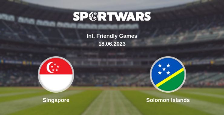 Where to watch the match Singapore - Solomon Islands