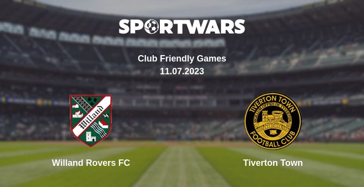 Where to watch the match Willand Rovers FC - Tiverton Town