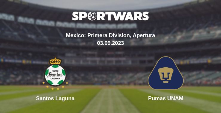 Where to watch the match Santos Laguna - Pumas UNAM