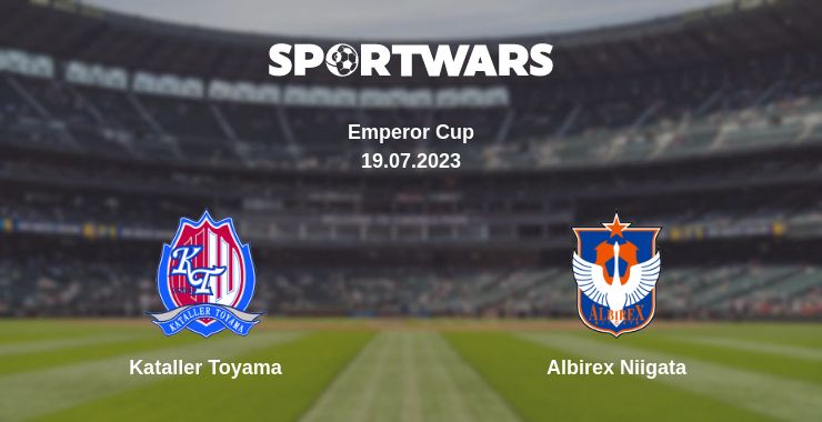 Where to watch the match Kataller Toyama - Albirex Niigata