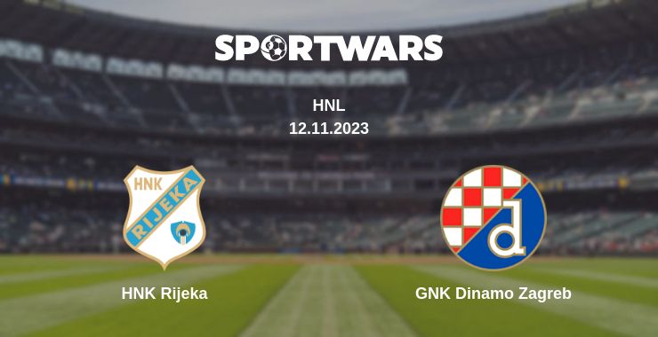 Where to watch the match HNK Rijeka - GNK Dinamo Zagreb