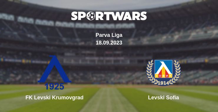 Where to watch the match FK Levski Krumovgrad - Levski Sofia