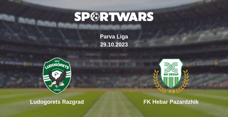 Where to watch the match Ludogorets Razgrad - FK Hebar Pazardzhik