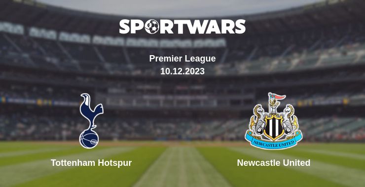 Where to watch the match Tottenham Hotspur - Newcastle United