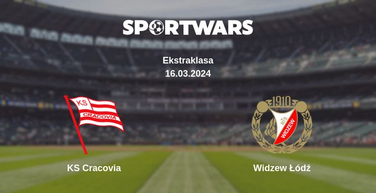 Where to watch the match KS Cracovia - Widzew Łódź