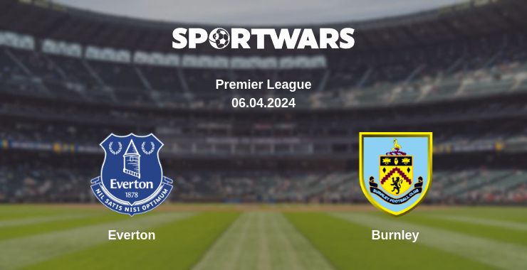 Where to watch the match Everton - Burnley