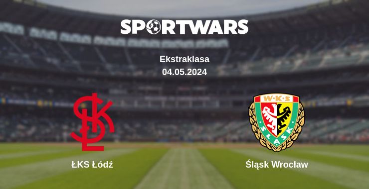 Where to watch the match ŁKS Łódź - Śląsk Wrocław