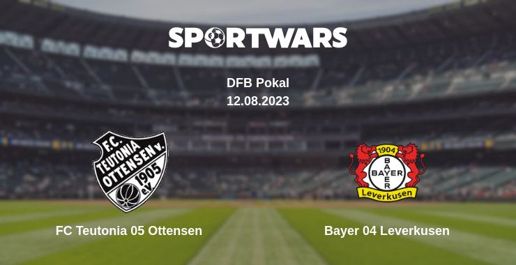 Where to watch the match FC Teutonia 05 Ottensen - Bayer 04 Leverkusen