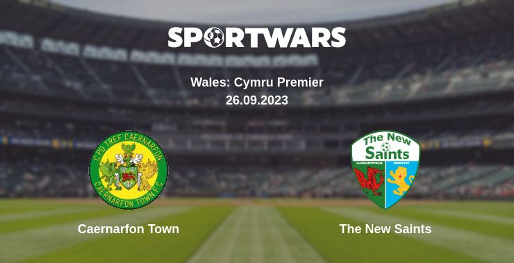 Where to watch the match Caernarfon Town - The New Saints