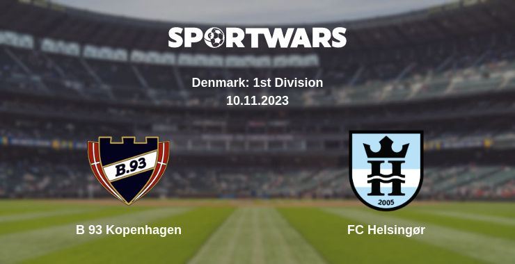 Where to watch the match B 93 Kopenhagen - FC Helsingør