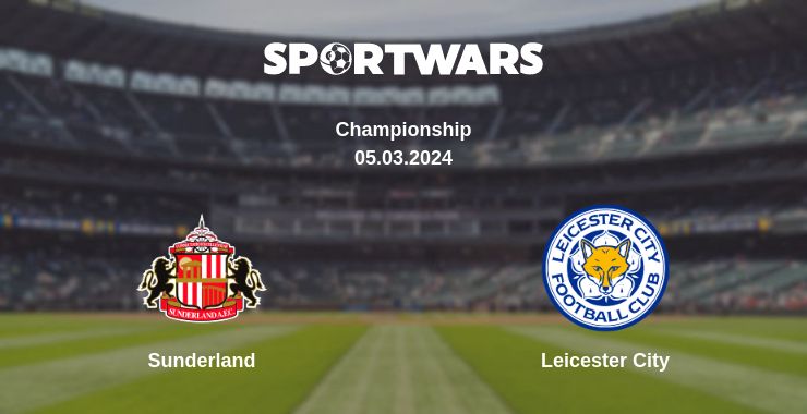 Where to watch the match Sunderland - Leicester City