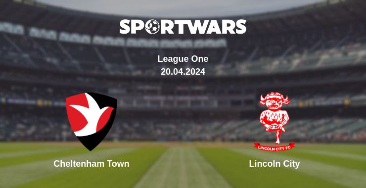 Where to watch the match Cheltenham Town - Lincoln City