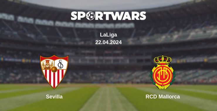 Where to watch the match Sevilla - RCD Mallorca