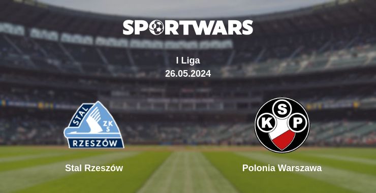 Where to watch the match Stal Rzeszów - Polonia Warszawa