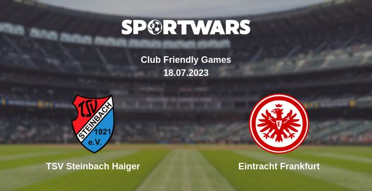 Where to watch the match TSV Steinbach Haiger - Eintracht Frankfurt