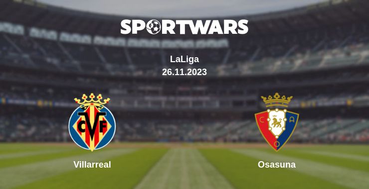 Where to watch the match Villarreal - Osasuna