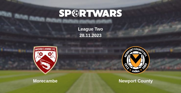 Where to watch the match Morecambe - Newport County