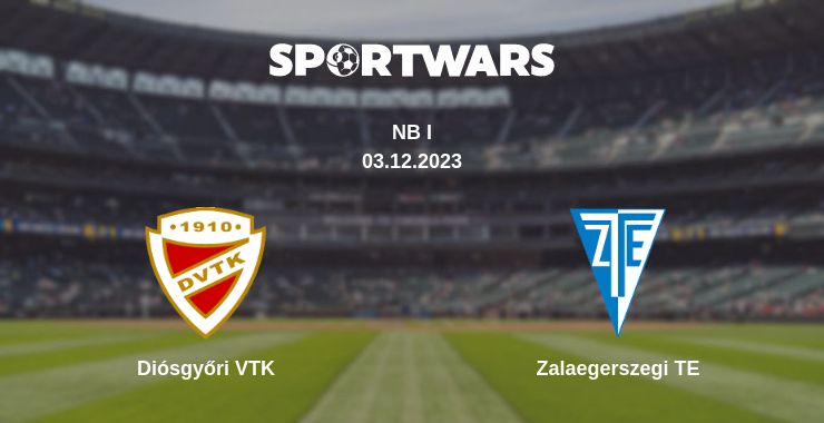 Where to watch the match Diósgyőri VTK - Zalaegerszegi TE