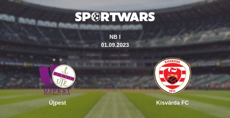 Where to watch the match Újpest - Kisvárda FC