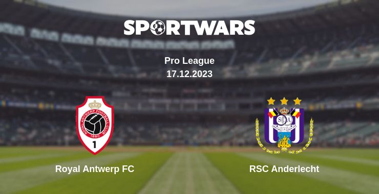 Where to watch the match Royal Antwerp FC - RSC Anderlecht