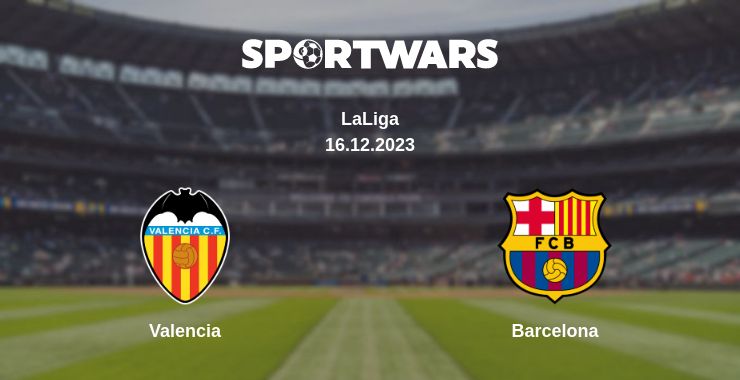 Where to watch the match Valencia - Barcelona