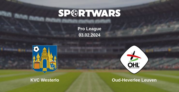 Where to watch the match KVC Westerlo - Oud-Heverlee Leuven