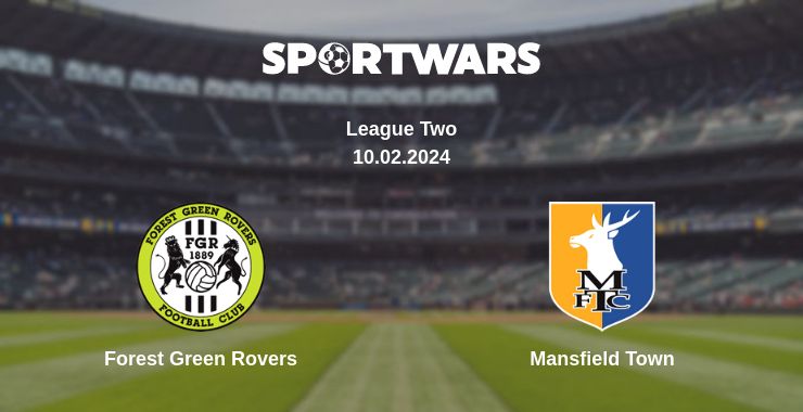 Where to watch the match Forest Green Rovers - Mansfield Town