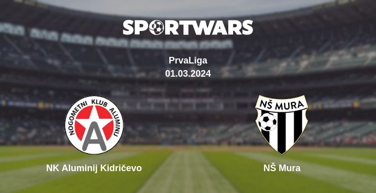 Where to watch the match NK Aluminij Kidričevo - NŠ Mura