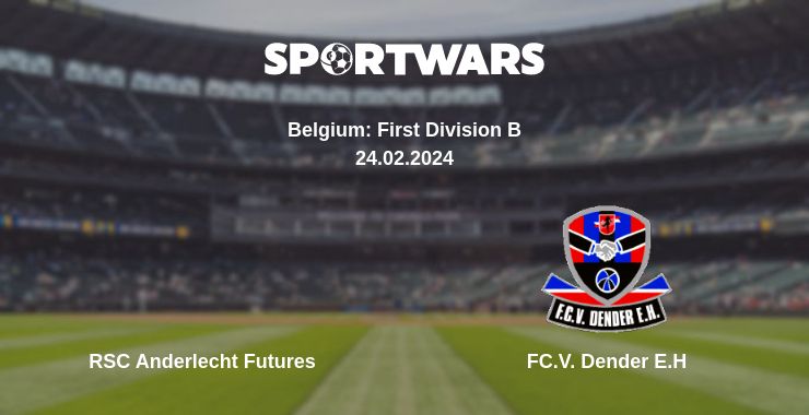 Where to watch the match RSC Anderlecht Futures - FC.V. Dender E.H