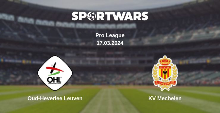 Where to watch the match Oud-Heverlee Leuven - KV Mechelen